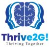Thrive2G! Thriving Together